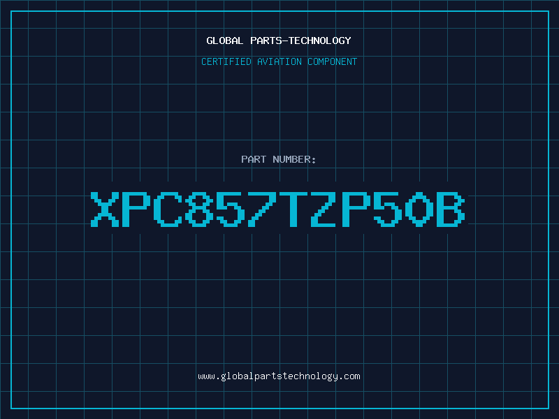 Aviation Part XPC857TZP50B