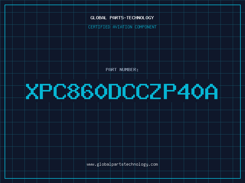 Aviation Part XPC860DCCZP40A