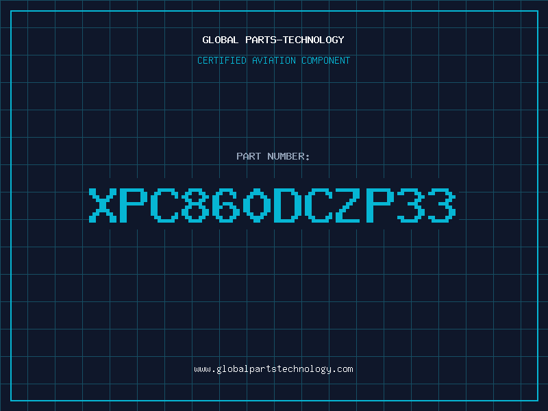 Aviation Part XPC860DCZP33