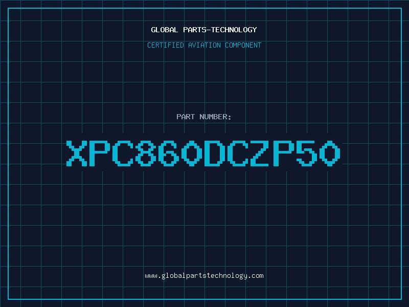 Aviation Part XPC860DCZP50