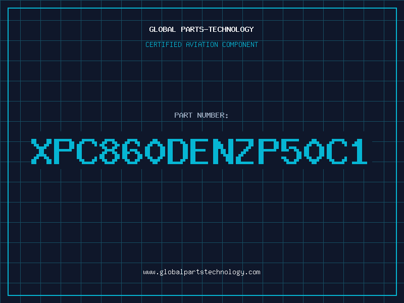 Aviation Part XPC860DENZP50C1