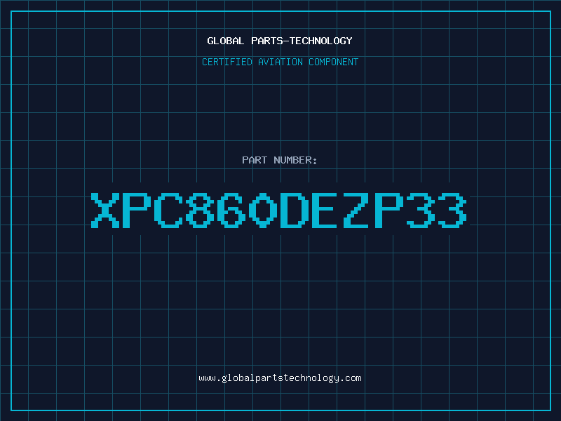 Aviation Part XPC860DEZP33