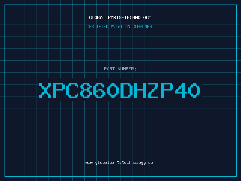 Aviation Part XPC860DHZP40