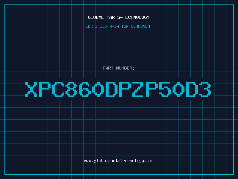 Aviation Part XPC860DPZP50D3