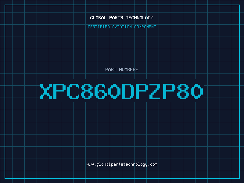 Aviation Part XPC860DPZP80
