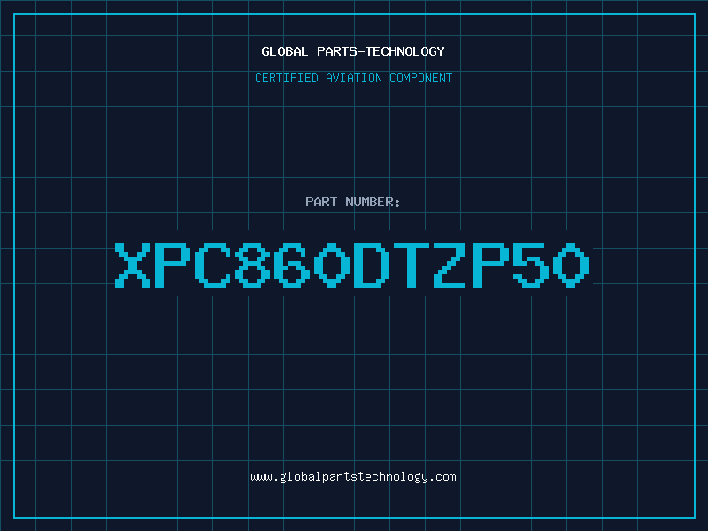 Aviation Part XPC860DTZP50