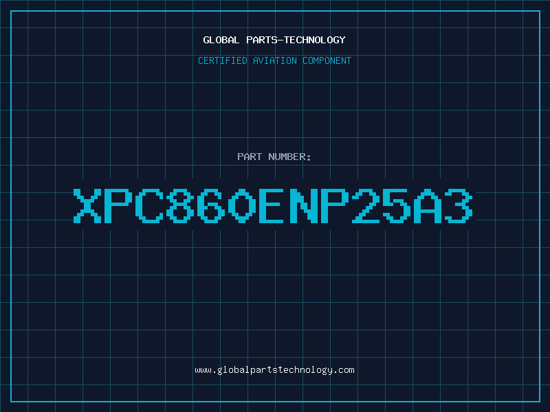 Aviation Part XPC860ENP25A3