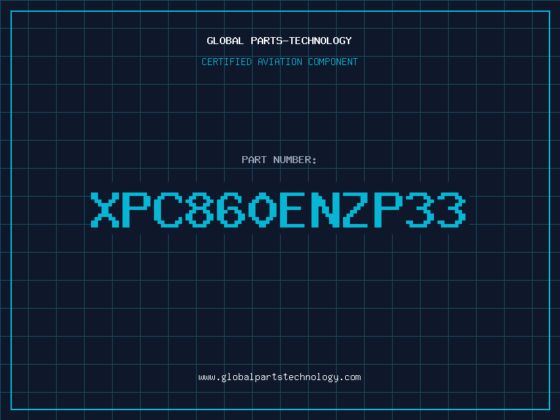 Aviation Part XPC860ENZP33