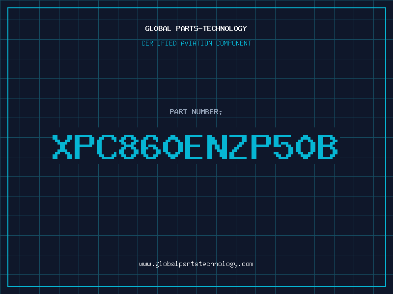 Aviation Part XPC860ENZP50B