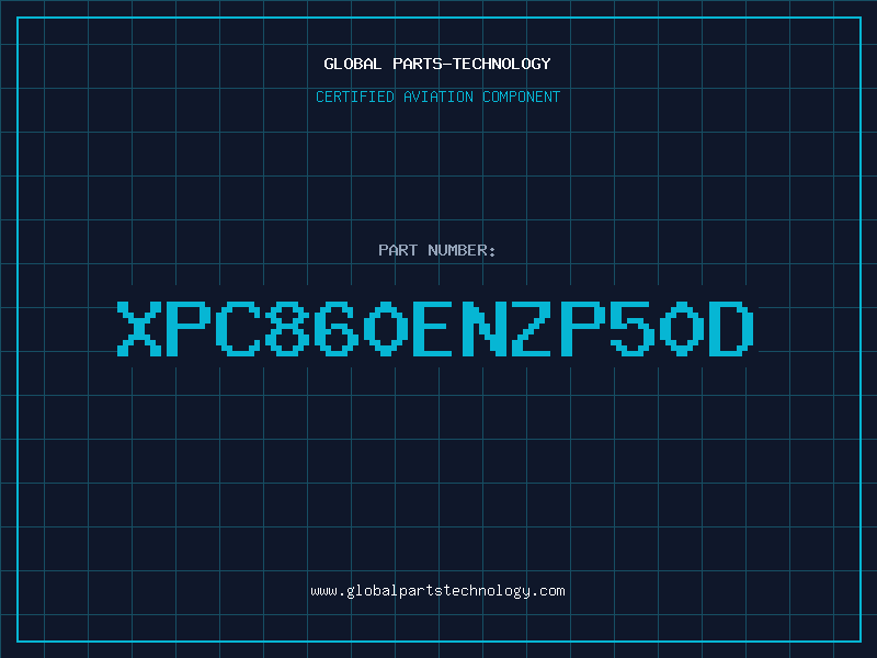 Aviation Part XPC860ENZP50D