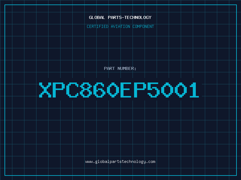 Aviation Part XPC860EP5001