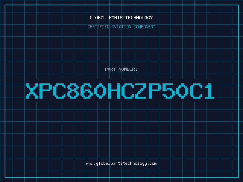Aviation Part XPC860HCZP50C1