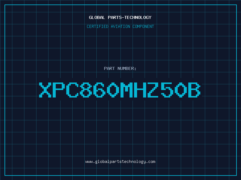 Aviation Part XPC860MHZ50B