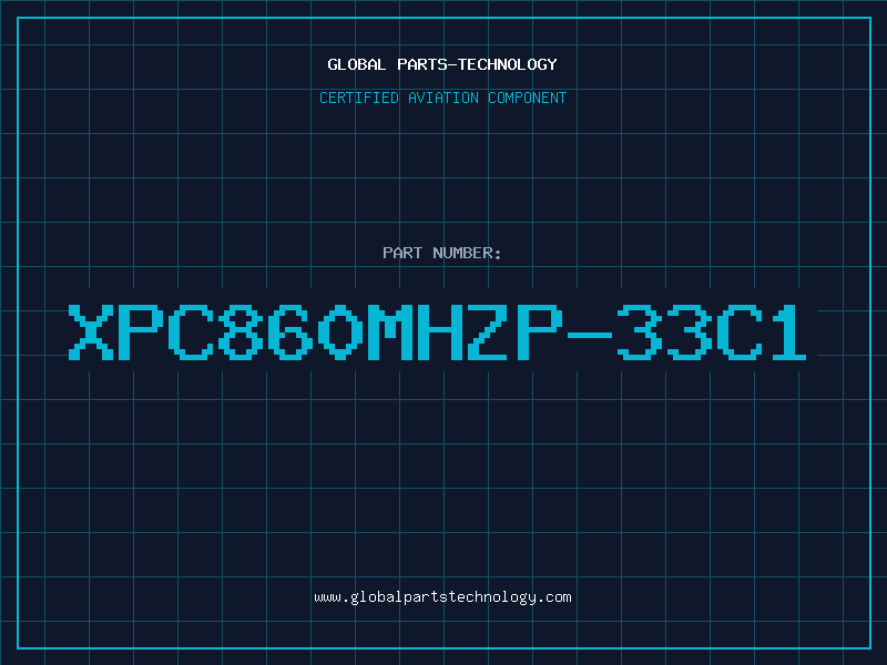 Aviation Part XPC860MHZP-33C1