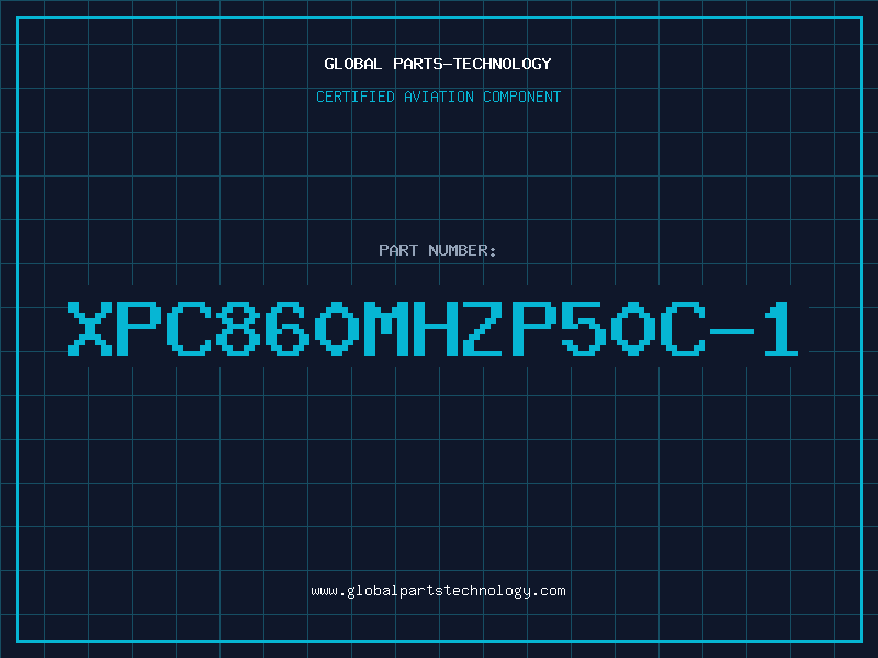 Aviation Part XPC860MHZP50C-1