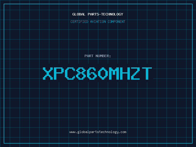 Aviation Part XPC860MHZT