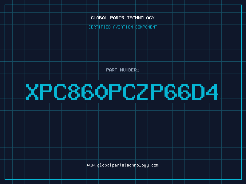Aviation Part XPC860PCZP66D4