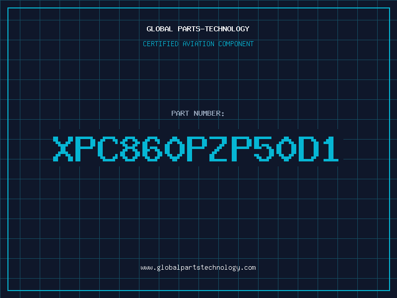 Aviation Part XPC860PZP50D1