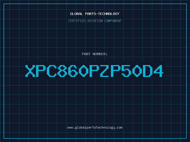 Aviation Part XPC860PZP50D4