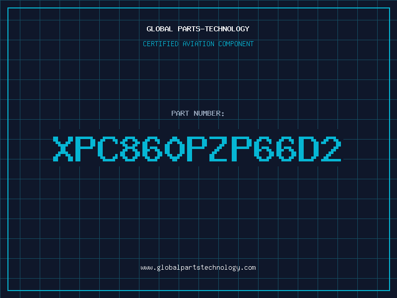 Aviation Part XPC860PZP66D2