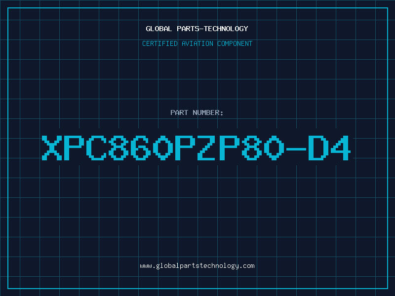 Aviation Part XPC860PZP80-D4