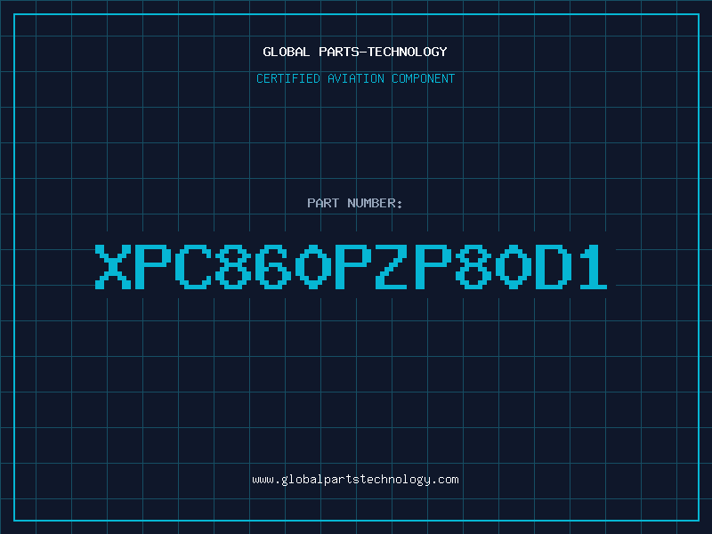 Aviation Part XPC860PZP80D1