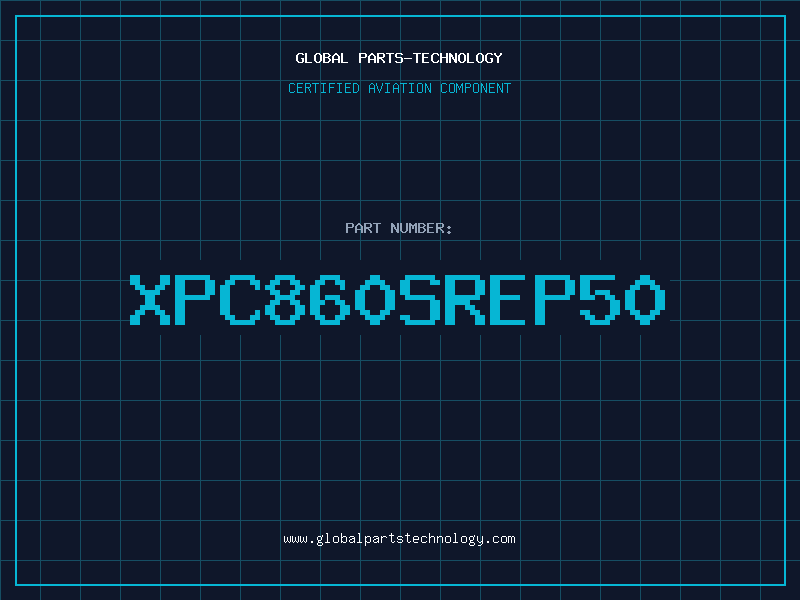 Aviation Part XPC860SREP50
