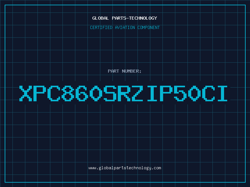 Aviation Part XPC860SRZIP50CI