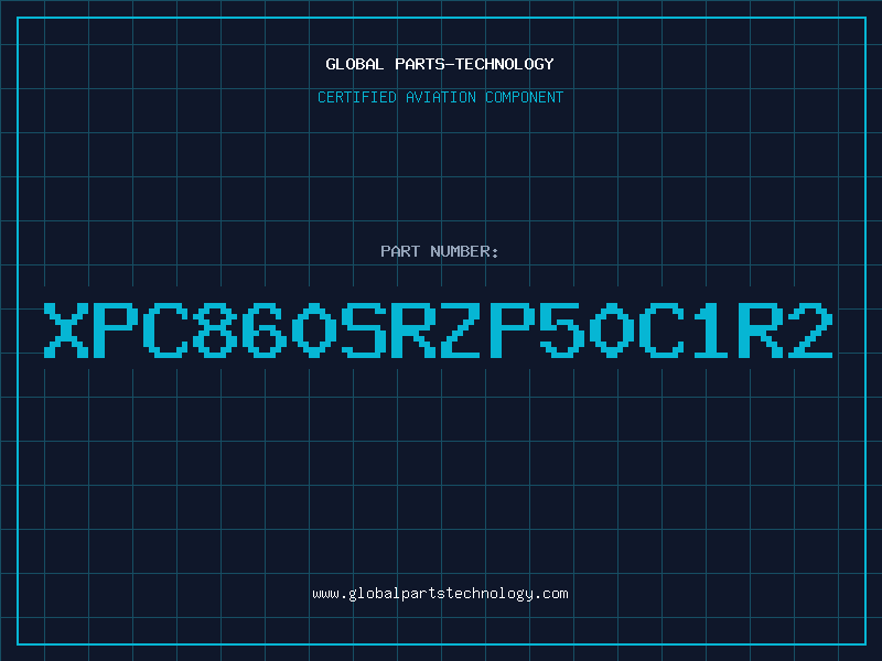 Aviation Part XPC860SRZP50C1R2