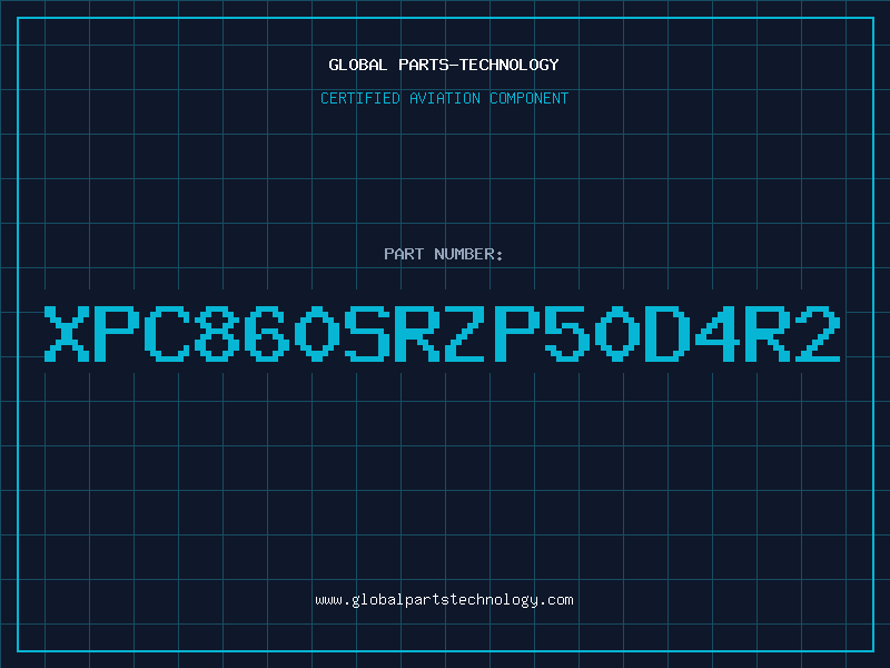 Aviation Part XPC860SRZP50D4R2