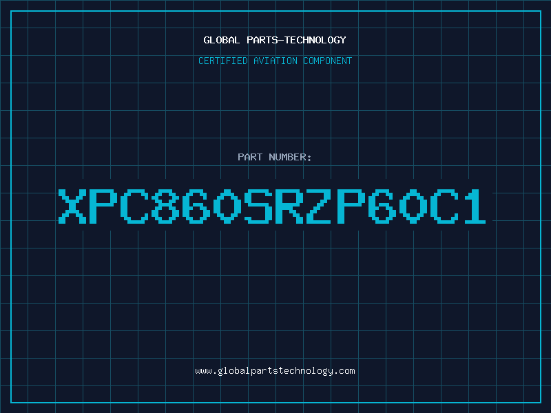 Aviation Part XPC860SRZP60C1