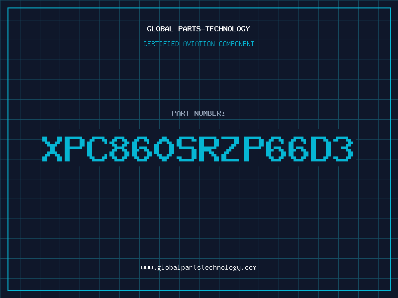 Aviation Part XPC860SRZP66D3