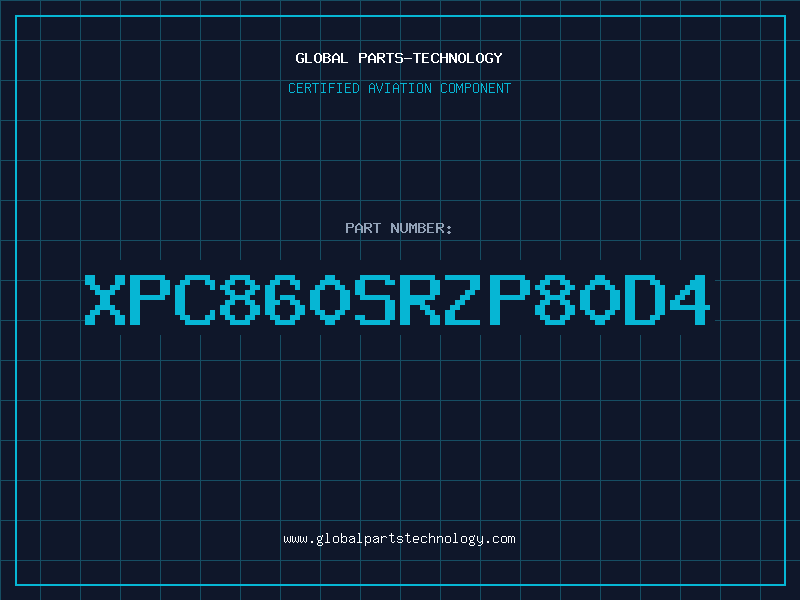 Aviation Part XPC860SRZP80D4