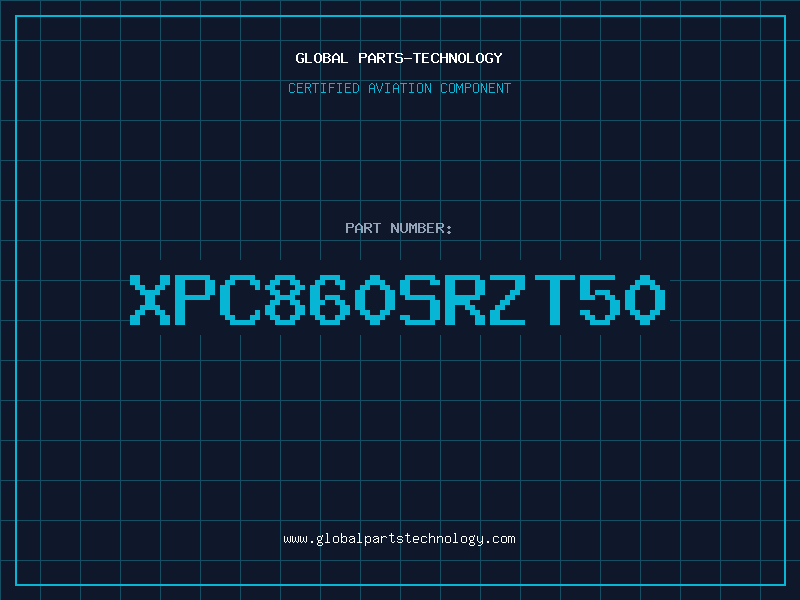 Aviation Part XPC860SRZT50