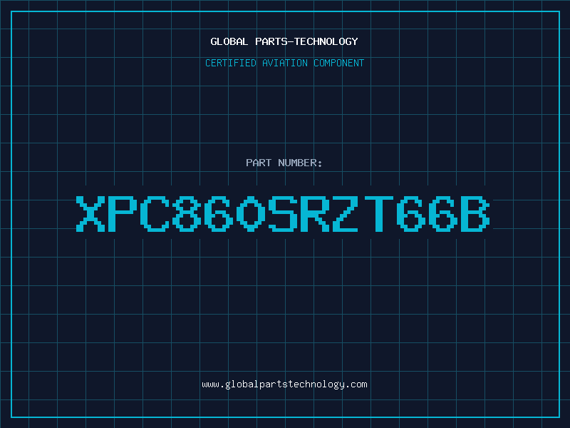 Aviation Part XPC860SRZT66B