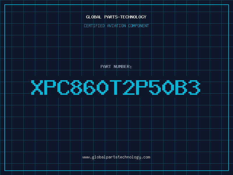 Aviation Part XPC860T2P50B3
