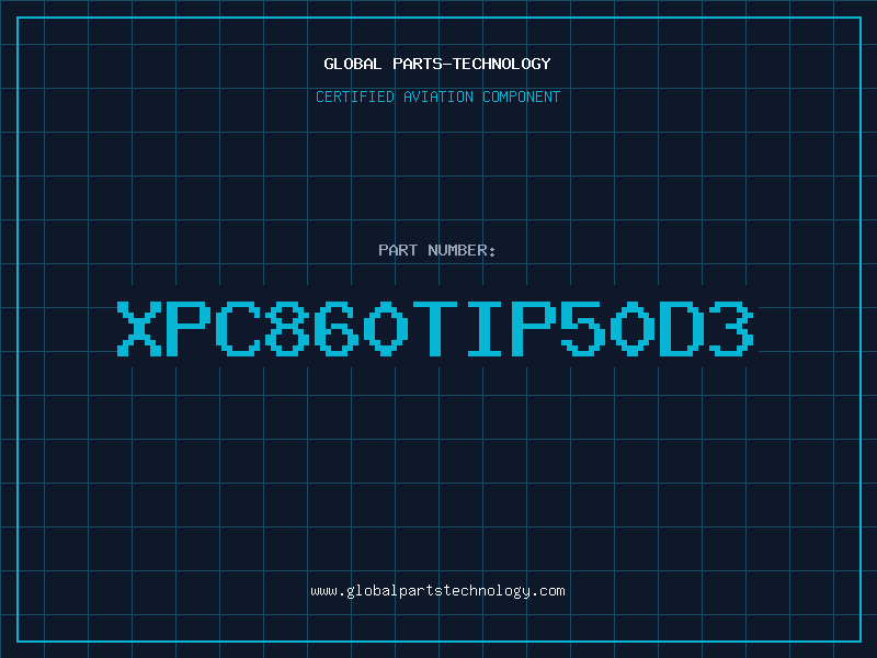 Aviation Part XPC860TIP50D3