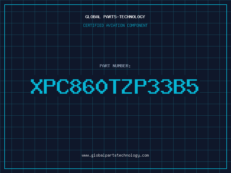 Aviation Part XPC860TZP33B5