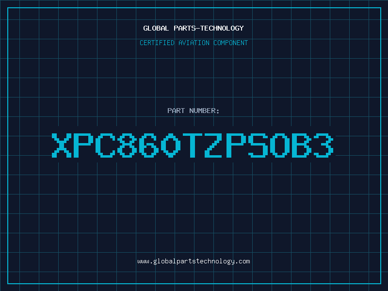 Aviation Part XPC860TZPSOB3