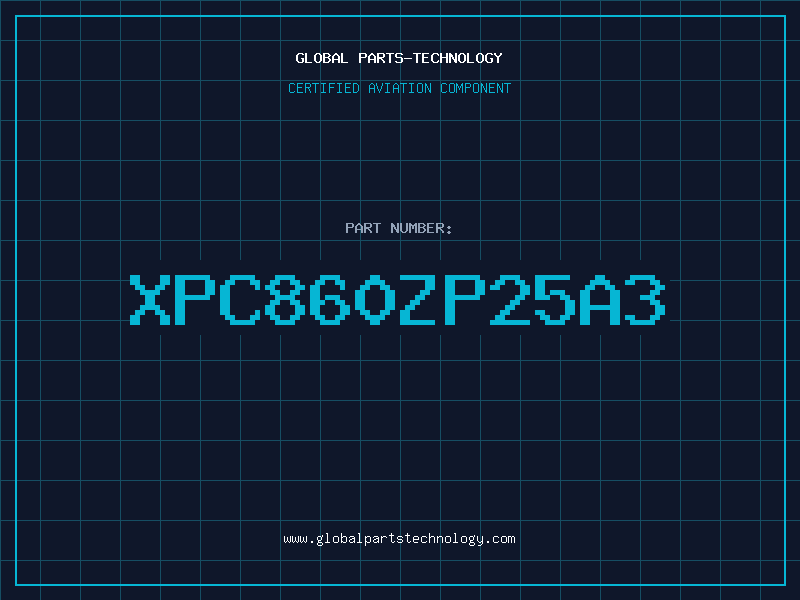 Aviation Part XPC860ZP25A3