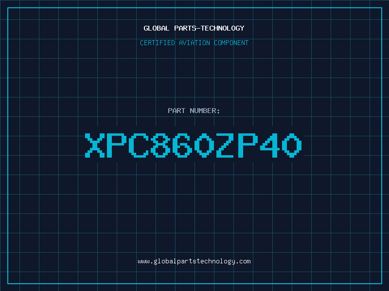 Aviation Part XPC860ZP40
