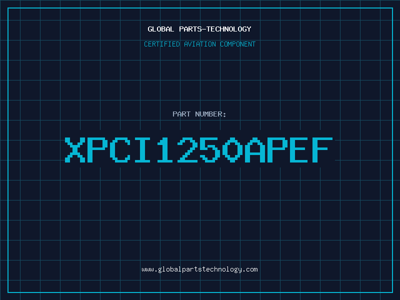 Aviation Part XPCI1250APEF
