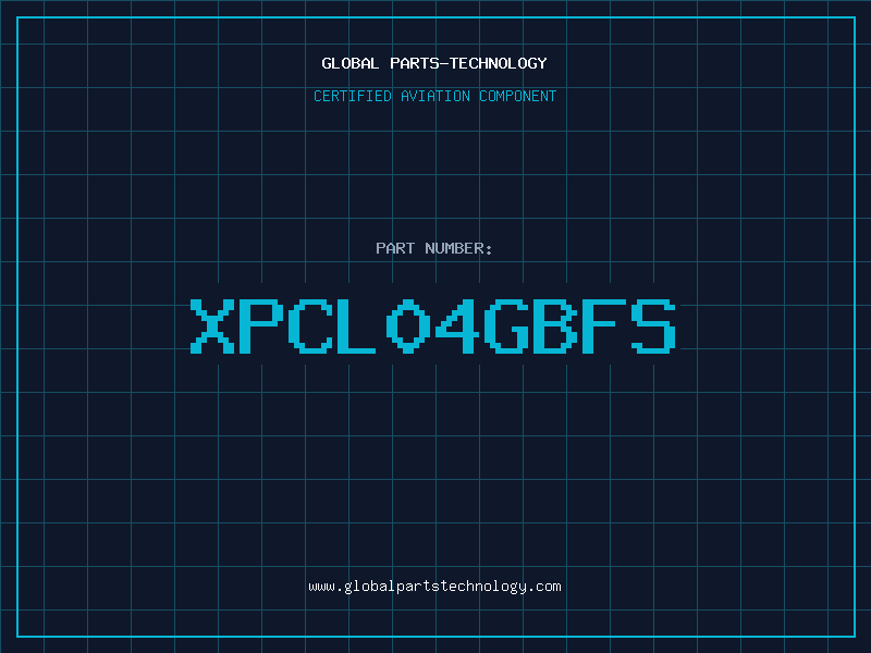 Aviation Part XPCL04GBFS