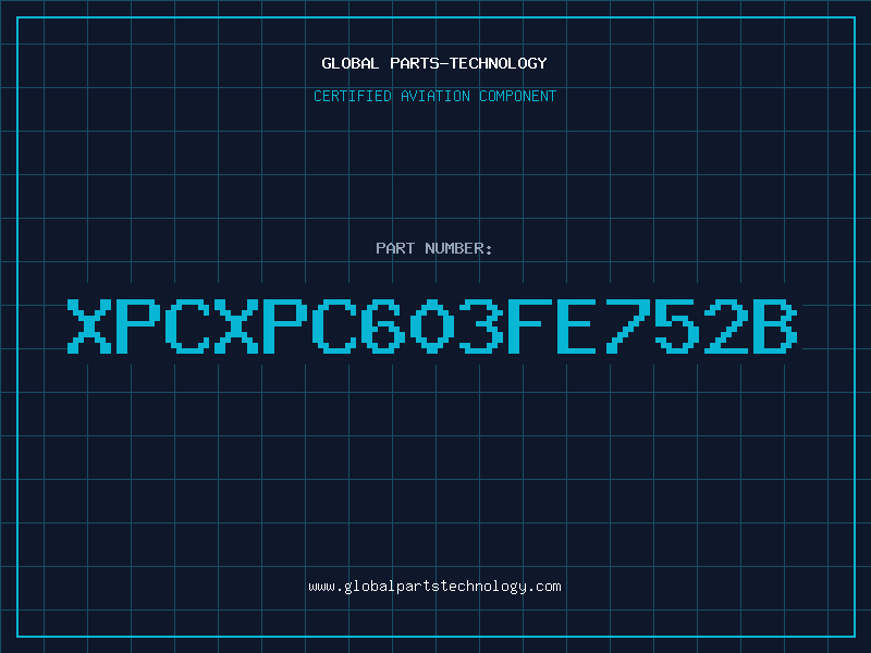 Aviation Part XPCXPC603FE752B