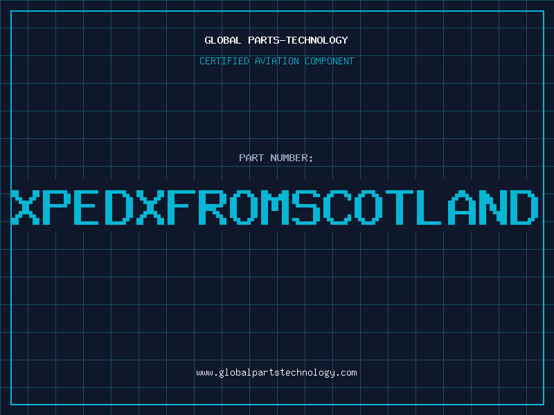 Aviation Part XPEDXFROMSCOTLAND