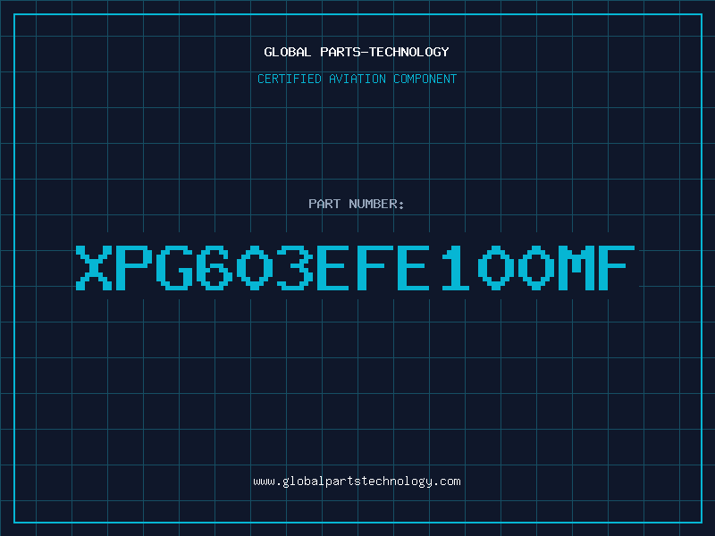 Aviation Part XPG603EFE100MF