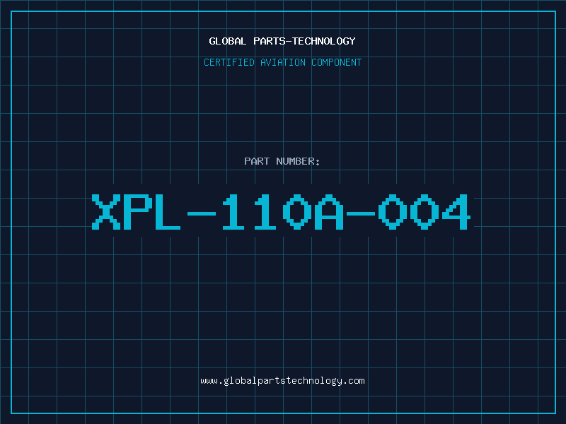Aviation Part XPL-110A-004
