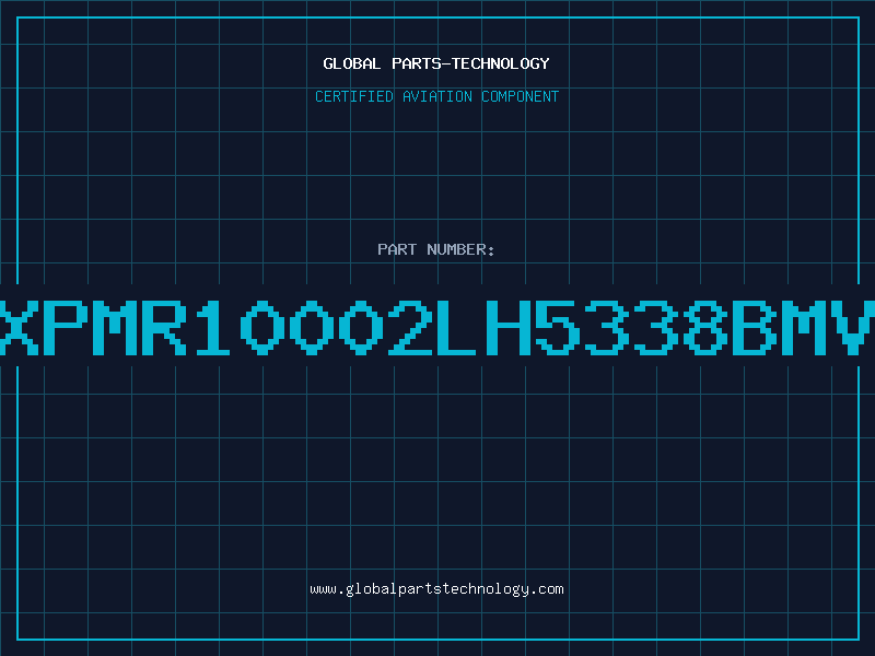 Aviation Part XPMR10002LH5338BMV