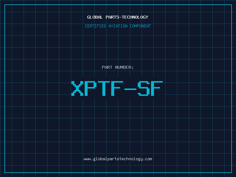 Aviation Part XPTF-SF