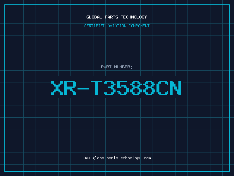 Aviation Part XR-T3588CN